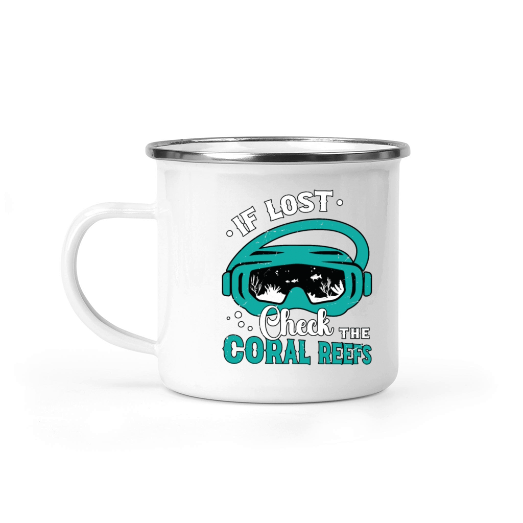 Snorkeling If Lost Check The Coral Reefs Swimmer Camping Mug