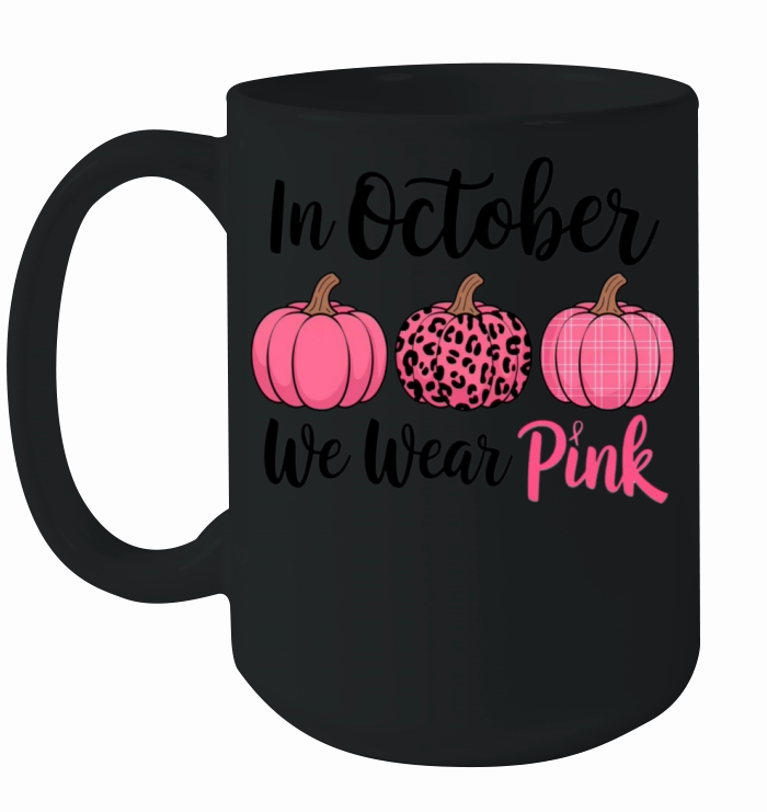 In October We Wear Pink Pumpkins Ceramic Mug