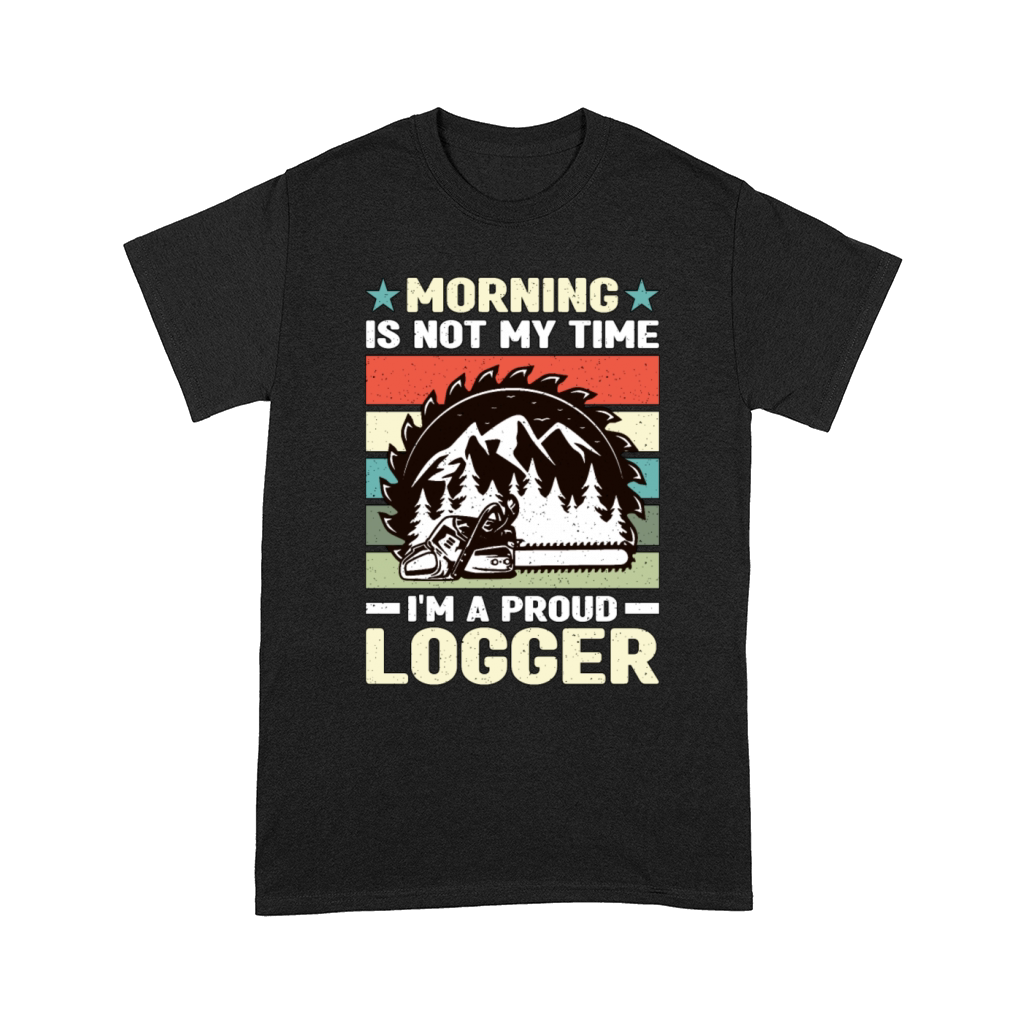 Logging Morning Is Not My Time I’m Cabinet Maker Comfort T-shirt