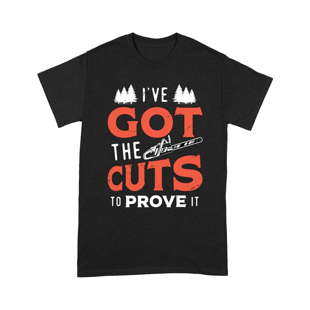 Tree Surgeon Ive Got The Cuts Arboriculturist Comfort T-shirt