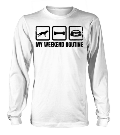 German Shepherd Weekend Long sleeved Unisex