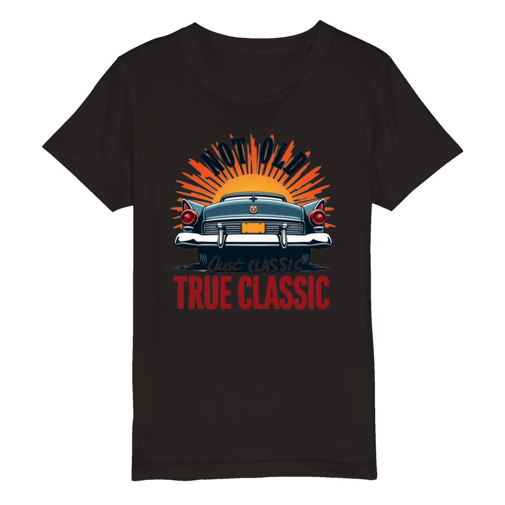 Not Old But True Classic Car Organic Kids Crewneck T-shirt