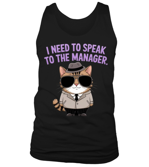 Need to Speak to the Manager Ultimate Karen Quote Tank Top Unisex