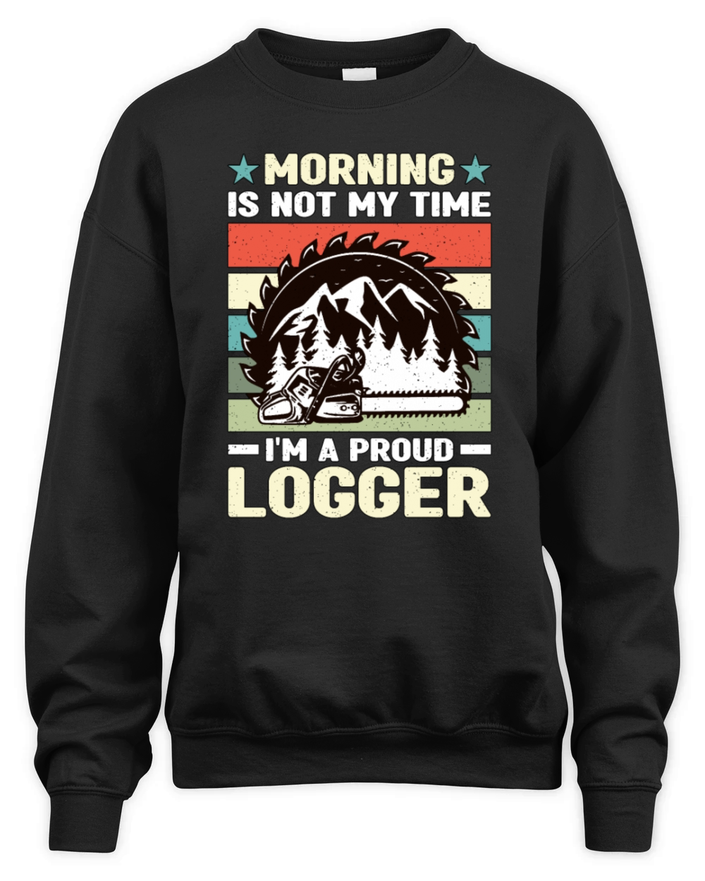 Logging Morning Is Not My Time I’m Cabinet Maker Unisex Premium Crewneck Sweatshirt
