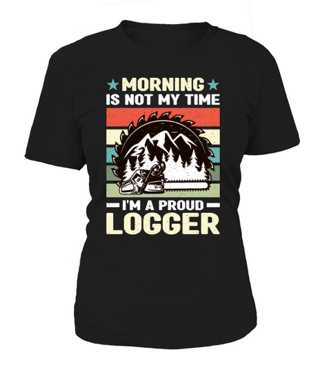 Logging Morning Is Not My Time I’m Cabinet Maker Women's T-Shirt