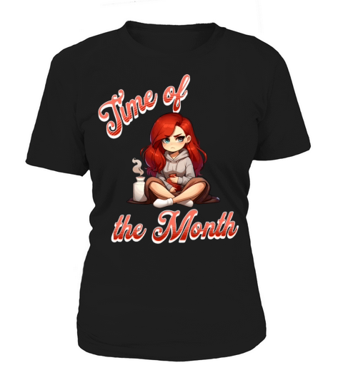 Periode Time of the Month Expression Women's T-Shirt