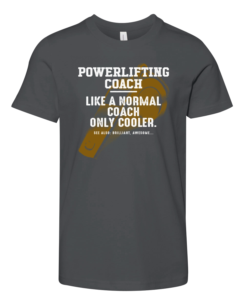 Powerlifting Coach Like a Normal Coach Powerlifter Youth Unisex Jersey Tee