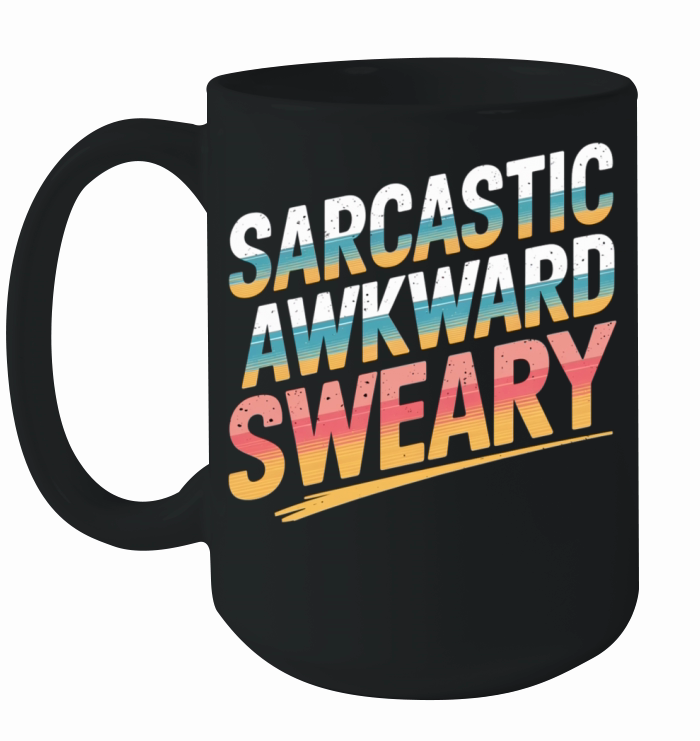Sarcastic Awkward Sweary 7 Ceramic Mug