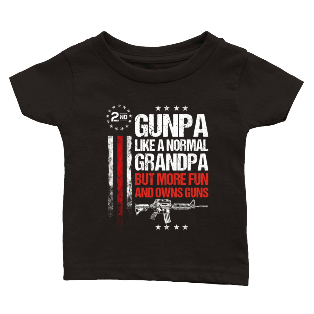 Gunpa Like A Normal Grandpa Fun And Owns Guns Classic Baby Crewneck T-shirt