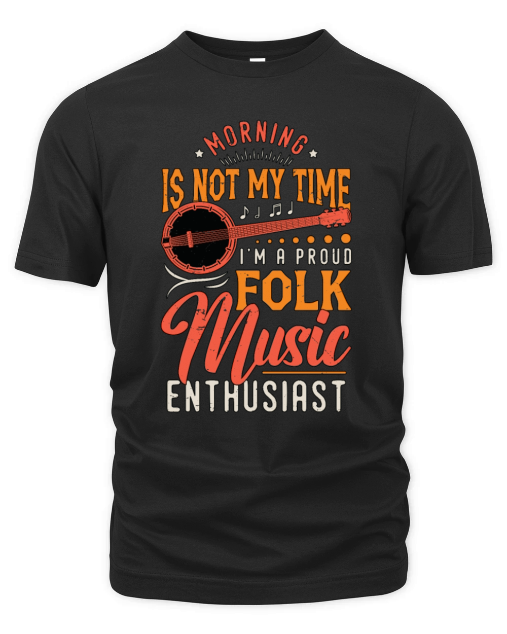 Folk Music Morning Is Not My Time Banjo Player Organic Unisex T-shirt