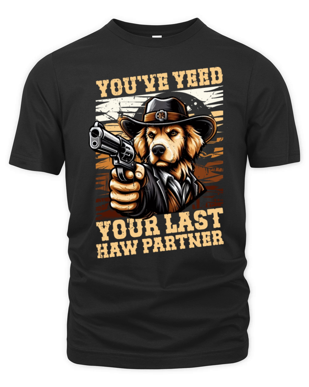 Youve Yeed Your Last Haw Partner Golden Retriever Organic Unisex T-shirt