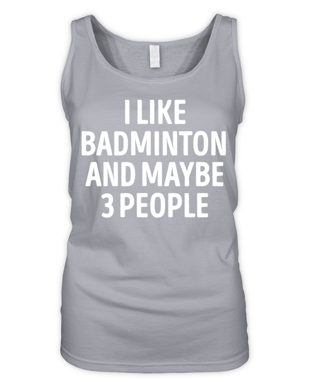 I Like Badminton And Maybe 3 People Organic Women's Tank Top