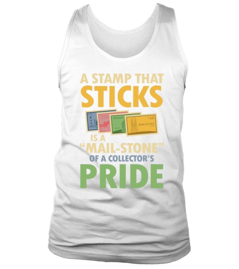 A Stamp That Sticks is a Mail-Stone Tank Top Unisex