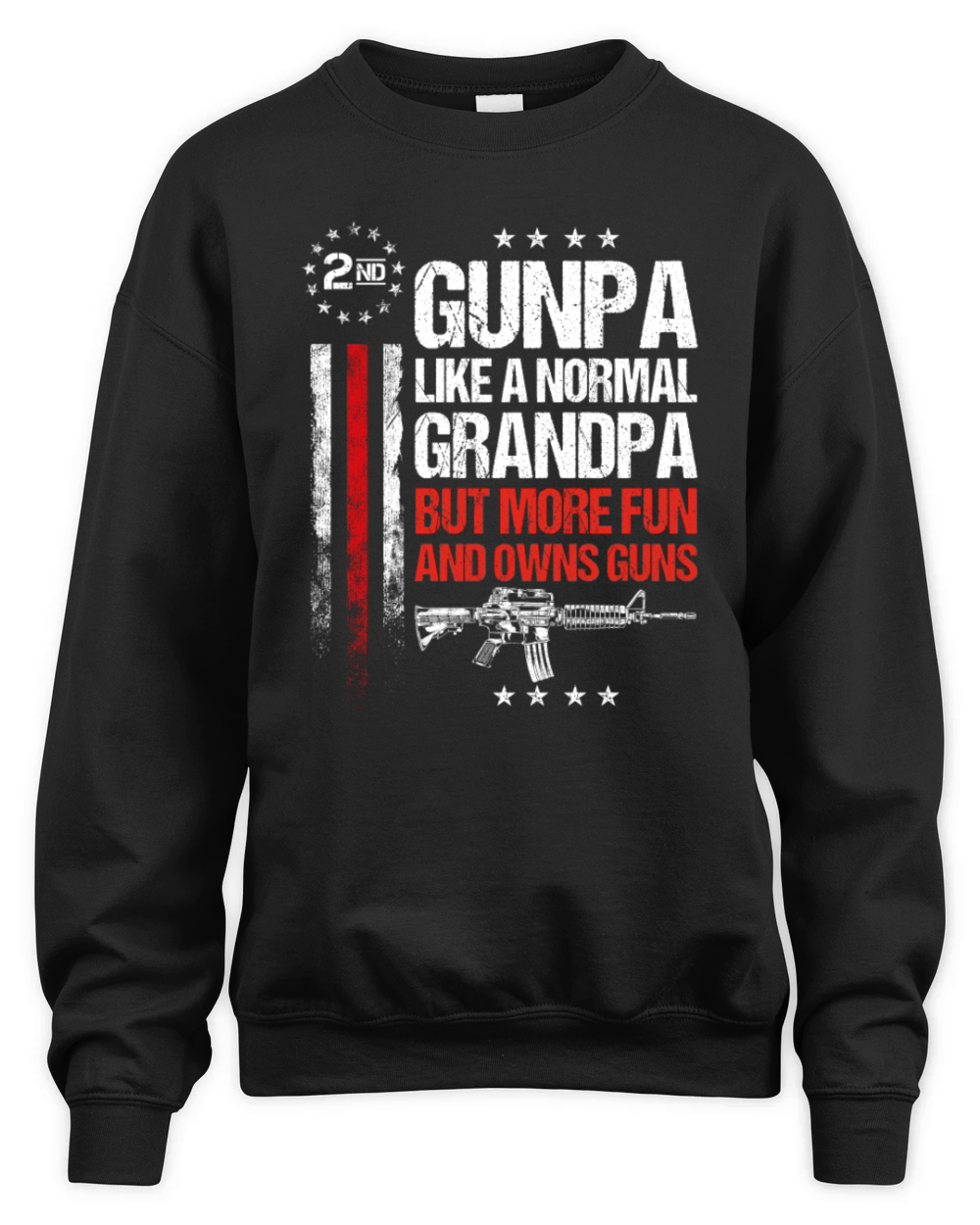 Gunpa Like A Normal Grandpa Fun And Owns Guns Unisex Premium Crewneck Sweatshirt
