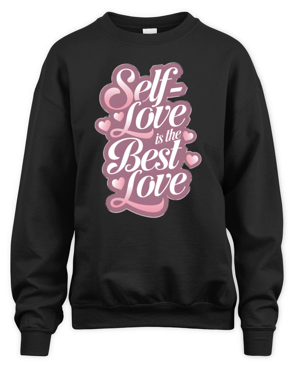 Uplifting Self Love Quote Pink Heart Cute Unisex Premium Crewneck Sweatshirt