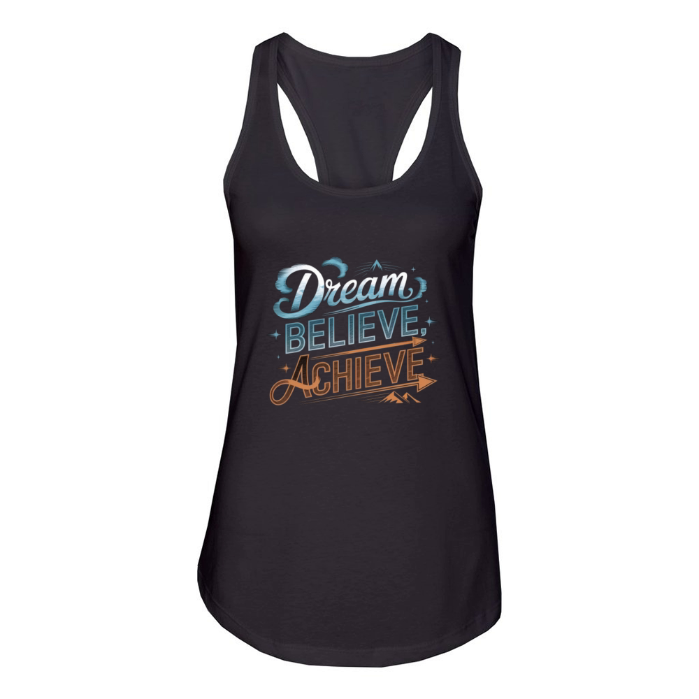 Dream Believe Achieve Women's Racerback Tank