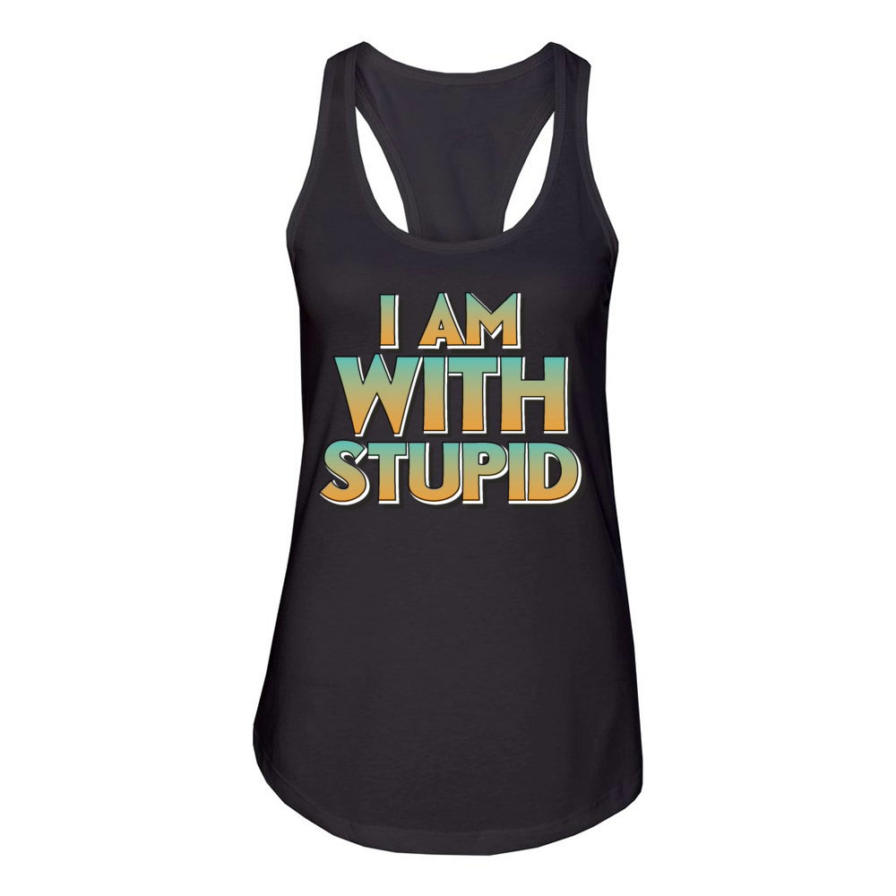 I am with stupid Women's Racerback Tank