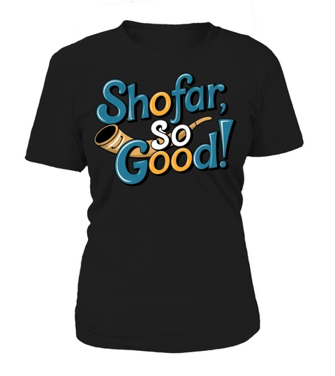 Shofar So Good Funny Jewish Holiday Pun Women's T-Shirt