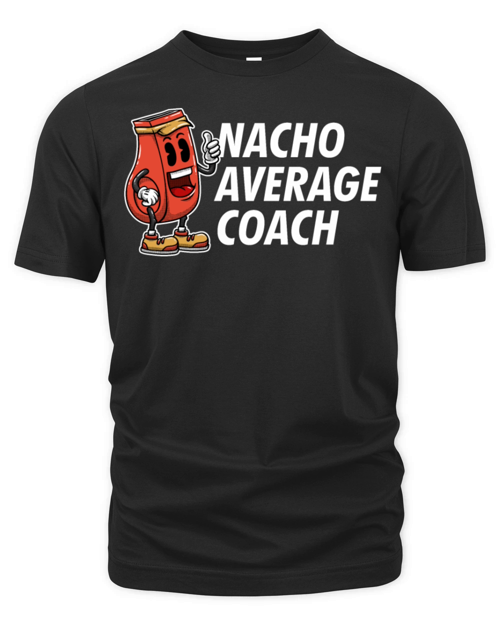 Nacho Average Coach Funny Coaching Humor Mentor Tr Organic Unisex T-shirt