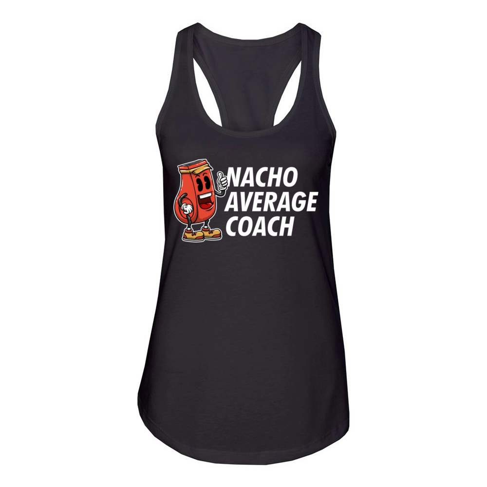 Nacho Average Coach Funny Coaching Humor Mentor Tr Women's Racerback Tank
