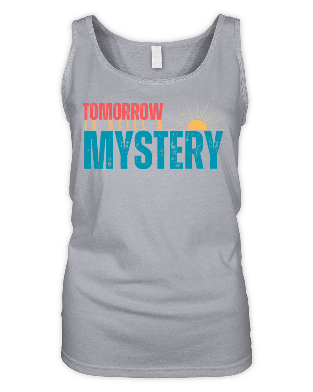 Tomorrow is still a mystery Organic Women's Tank Top