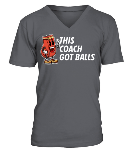 This Coach Got Balls Funny Coaching Humor Mentor T V-Neck T-shirt