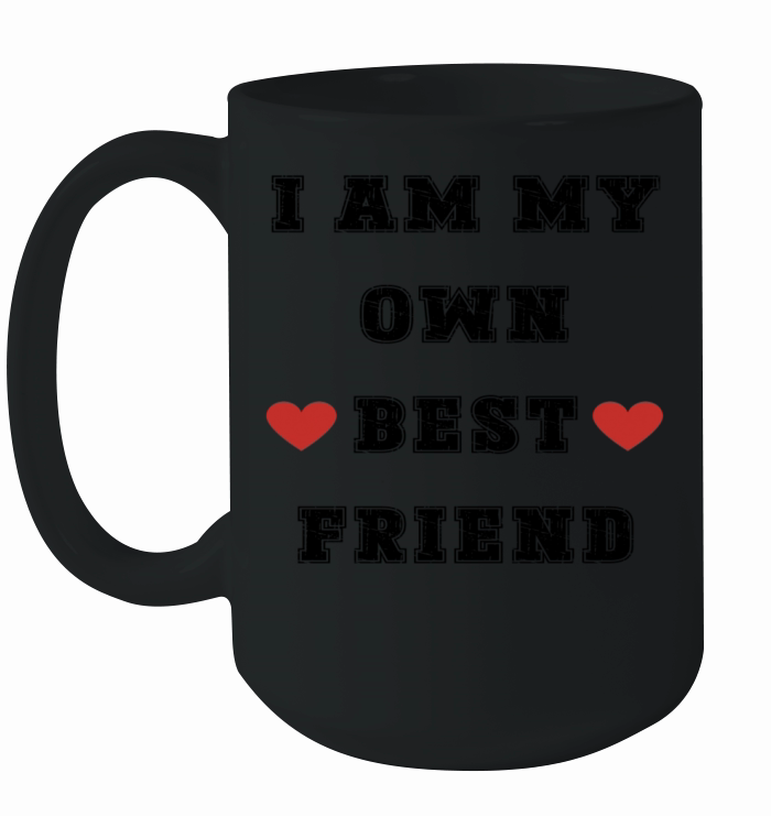 I am my own best friend Ceramic Mug