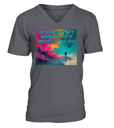 Vintage The purpose of art is washing the dust of V-Neck T-shirt