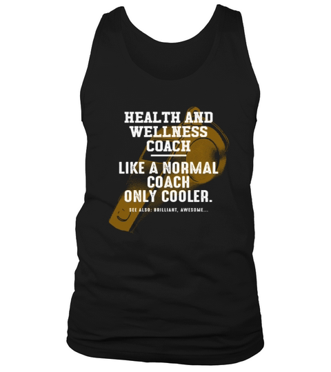 Health and Wellness Coach Like a Normal Coach Fitn Tank Top Unisex