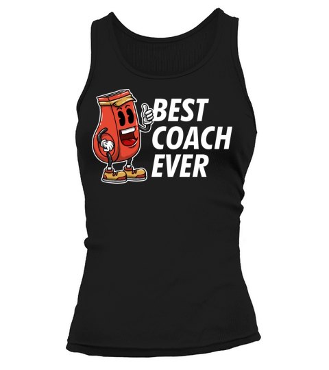 Best Coach Ever Coaching Appreciation Mentor Thank Tank top Woman