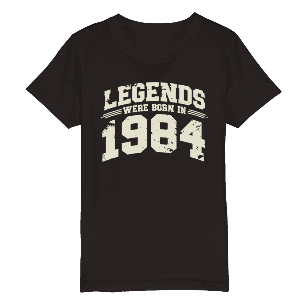 Legends were born in 1984 Organic Kids Crewneck T-shirt