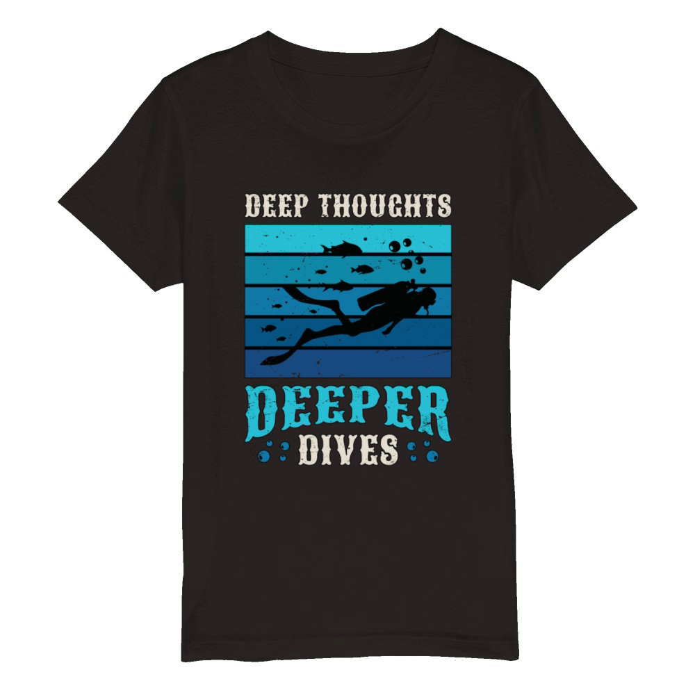 Scuba Diving Deep Thoughts Deeper Dives Snorkeler Organic Kids Crewneck T-shirt