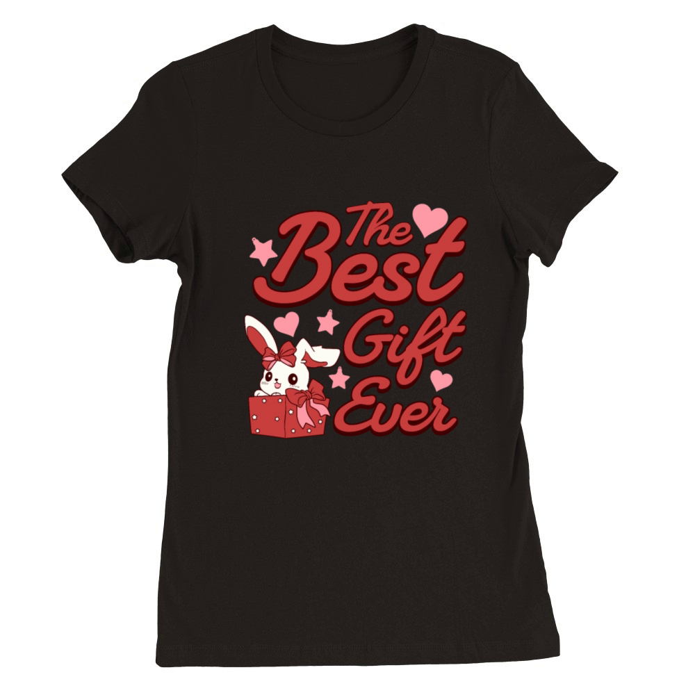 The Best Gift Ever Funny Rabbit Cool Christmas Premium Womens Crewneck T-shirt