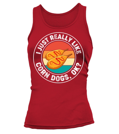 I Just Really Like Corn Dogs Funny Corn Dog Tank top Woman