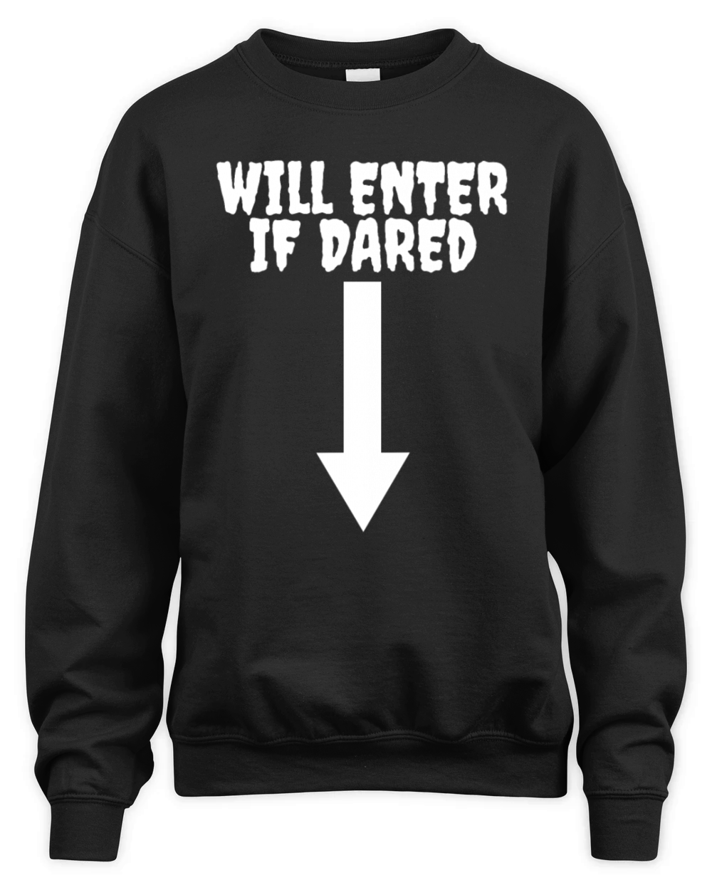 Will Enter If Dared Funny Couples Mens Halloween Unisex Premium Crewneck Sweatshirt