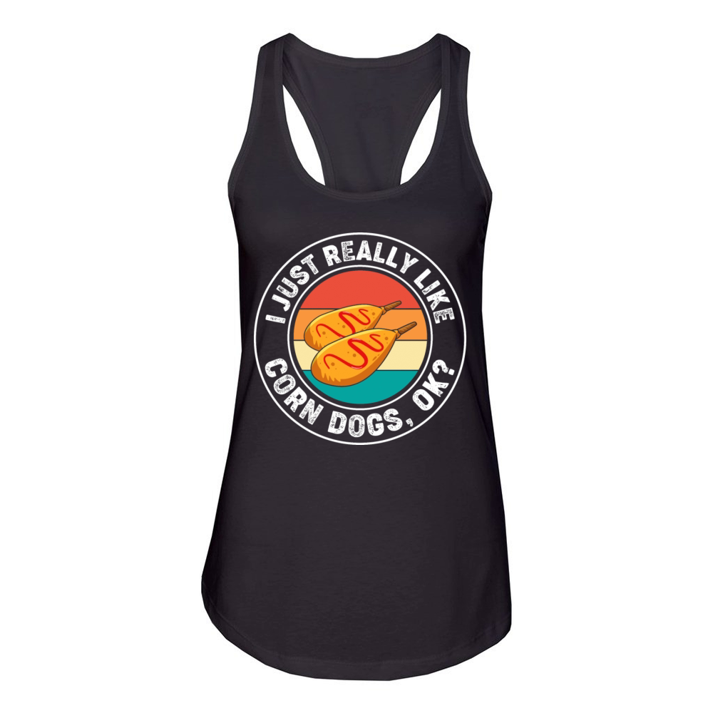 I Just Really Like Corn Dogs Funny Corn Dog Women's Racerback Tank