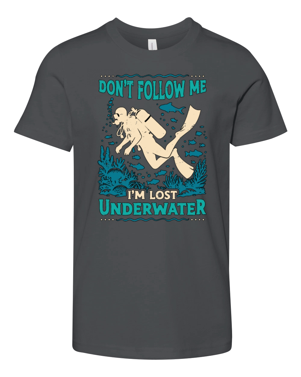 Scuba Diving Dont Follow Me Im Lost Swimmer Youth Unisex Jersey Tee