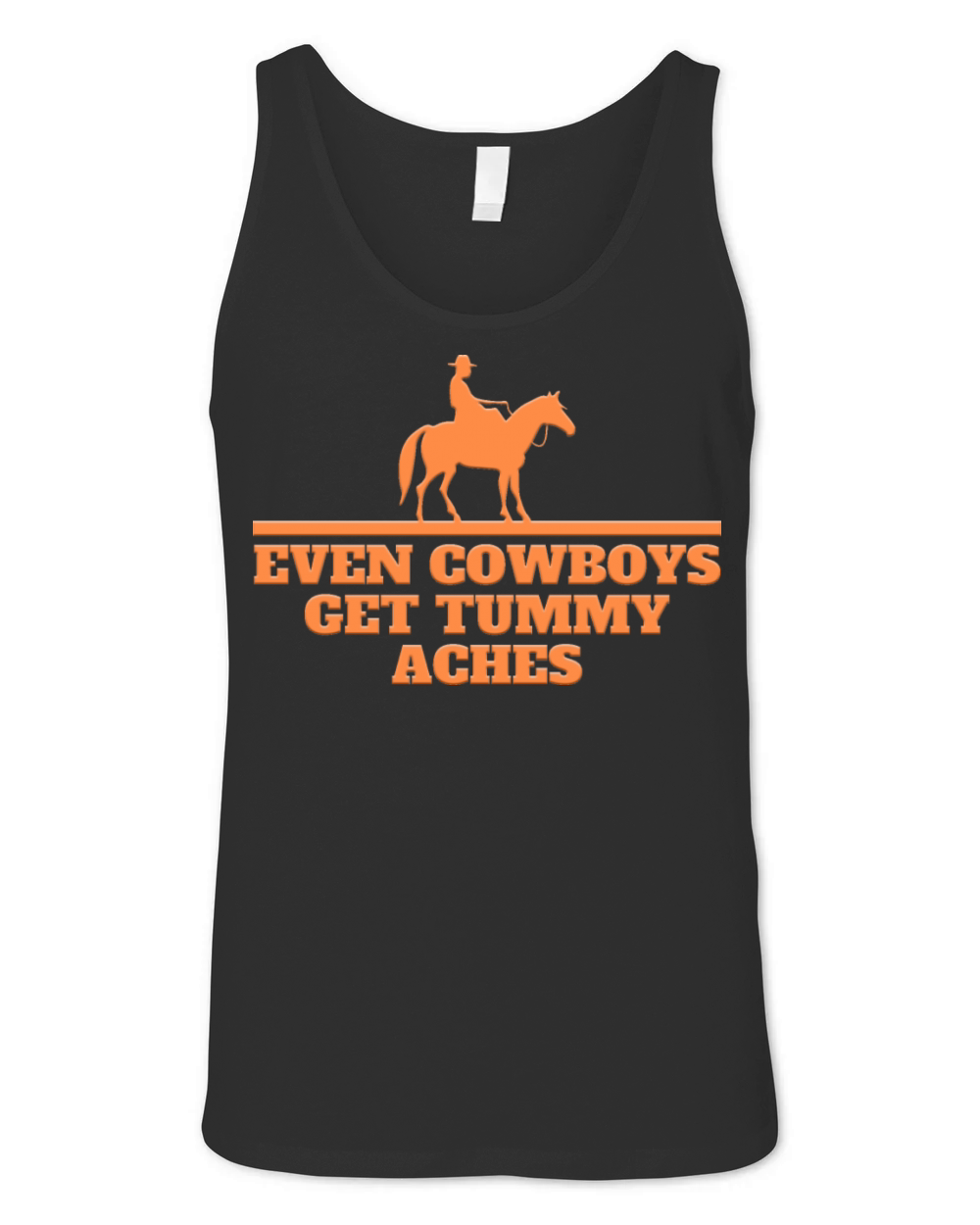 EVEN COWBOYS GET TUMMY ACHES Unisex Jersey Tank