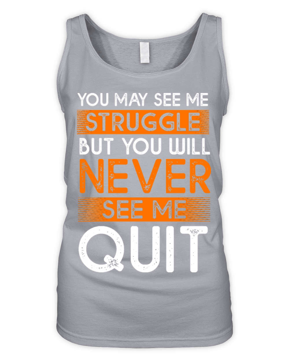 Vintage Motivational Quote You May See Me Struggle Organic Women's Tank Top
