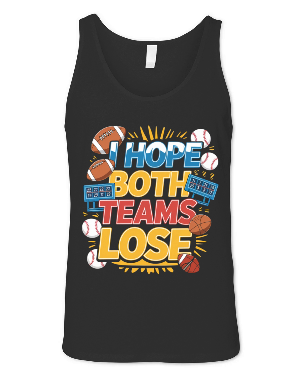 I Hope Both Teams Lose 4 Unisex Jersey Tank