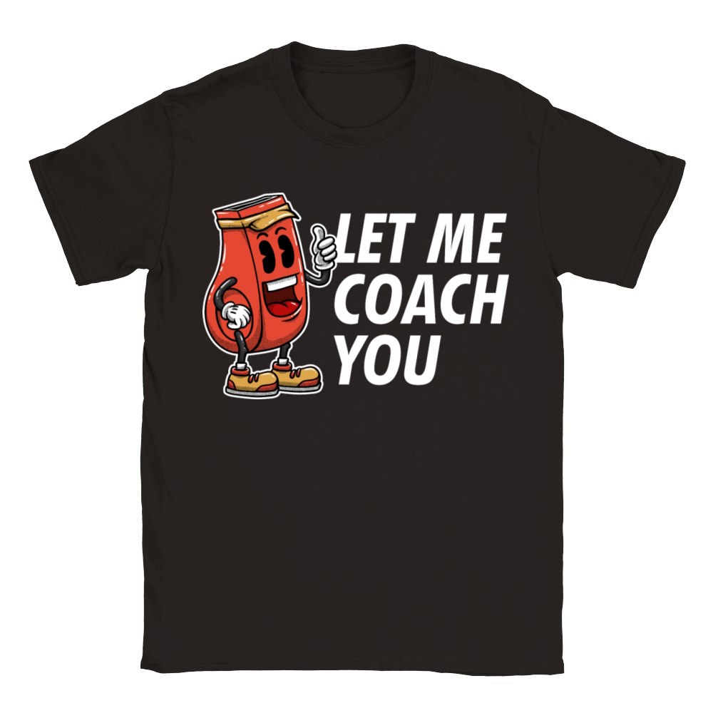 Let Me Coach You Coaching Sayings Mentor Quotes Tr Classic Kids Crewneck T-shirt
