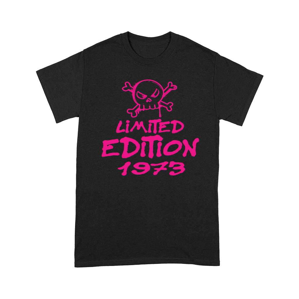 Limited Edition 1973 Birthday 1973 Born Comfort T-shirt