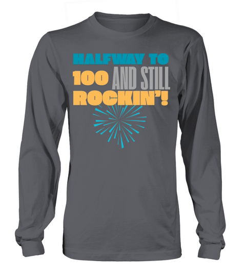 50th Birthday gift Long sleeved Unisex