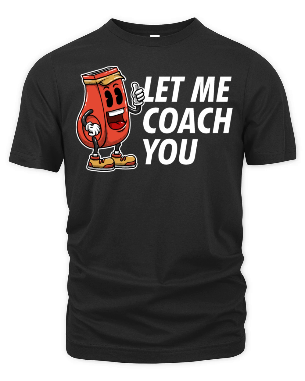 Let Me Coach You Coaching Sayings Mentor Quotes Tr Organic Unisex T-shirt
