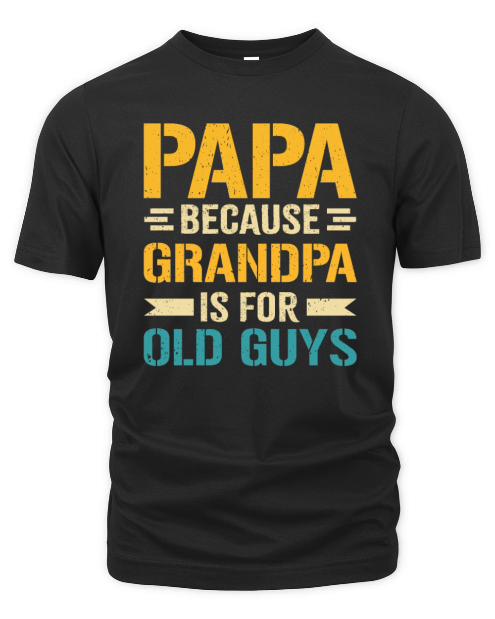 Papa Because Grandpa is For Old Guys Organic Unisex T-shirt