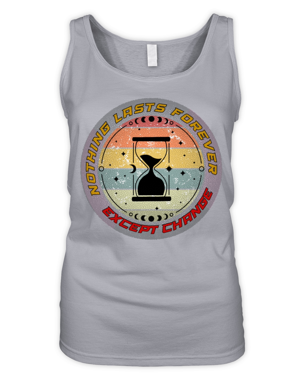 Nothing Lasts Forever Except Change Organic Women's Tank Top