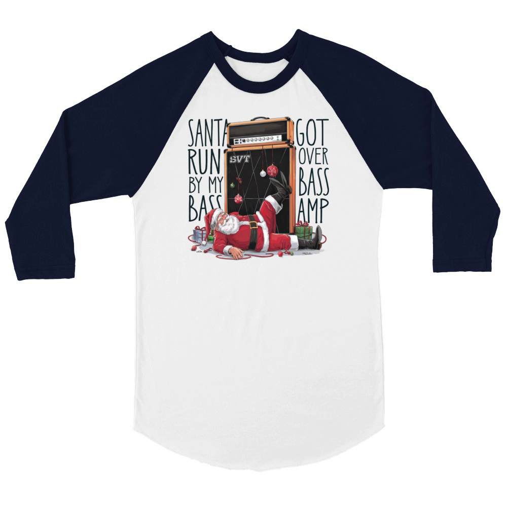 Santa got runover by my bass amp Unisex ¾ sleeve Raglan T-shirt
