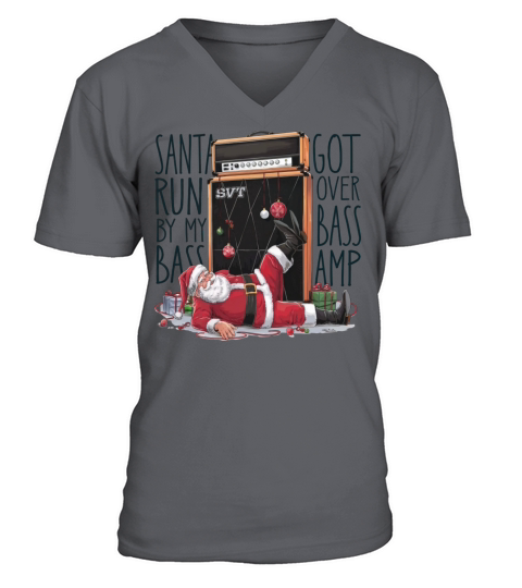 Santa got runover by my bass amp V-Neck T-shirt