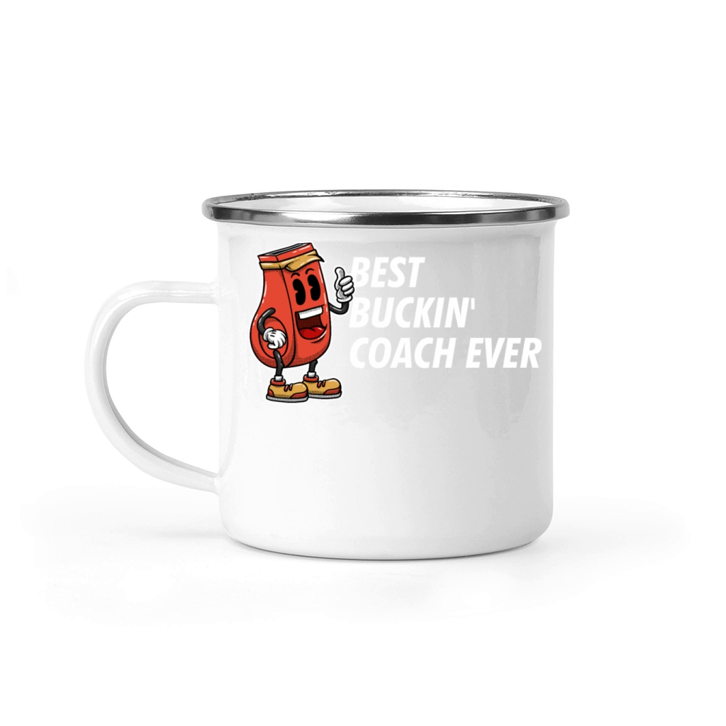 Best Buckin Coach Ever Funny Coaching Humor Mentor Camping Mug