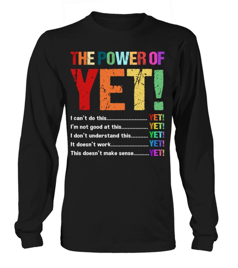 Retro Vintage Motivational Quote The Power Of Yet Long sleeved Unisex